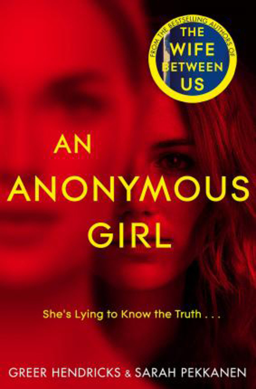 

An Anonymous Girl, Paperback Book, By: Greer Hendricks