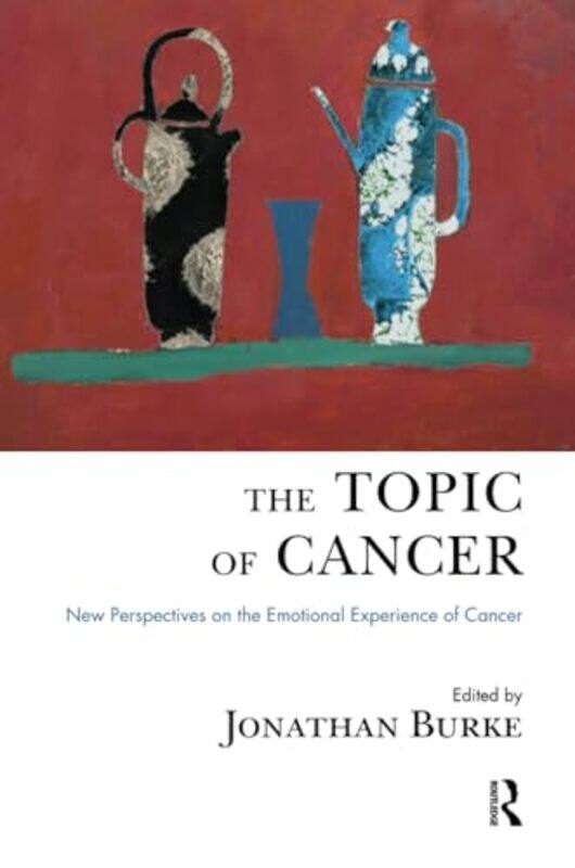 

The Topic Of Cancer by Jonathan Burke-Paperback