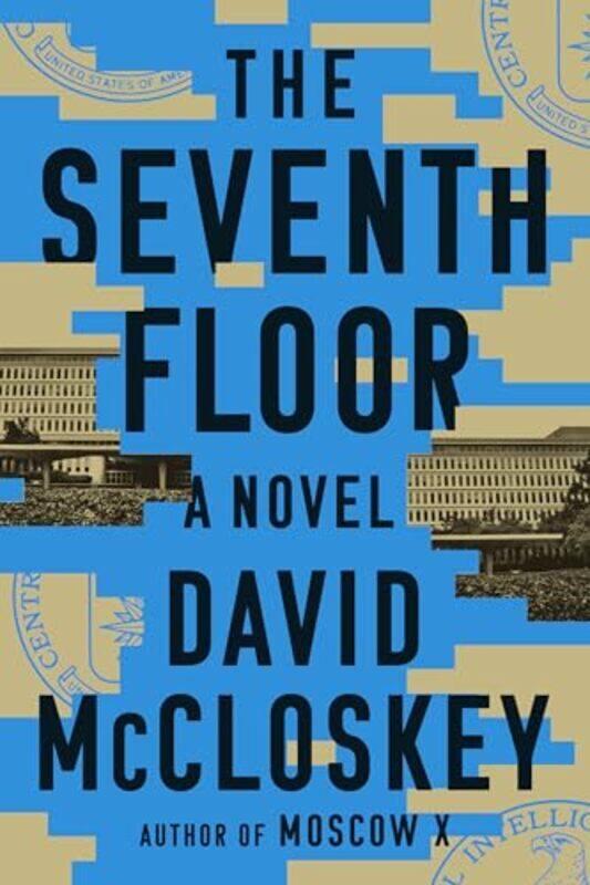 

The Seventh Floor A Novel, Hardcover by McCloskey, David