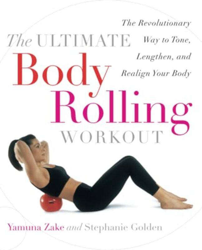 

Ult Body Rolling Workout By Zake Yamuna - Paperback