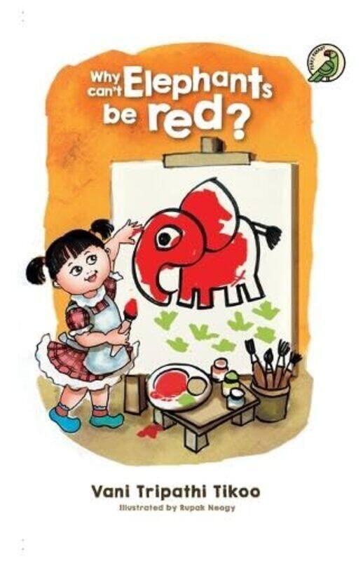 

Why cant Elephants be red by Vani Tripathi Tikoo-Paperback