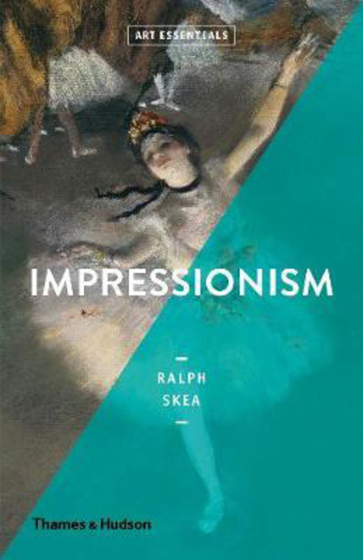 Impressionism, Paperback Book, By: Ralph Skea