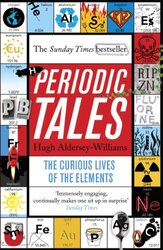 Periodic Tales: The Curious Lives of the Elements , Paperback by Hugh Aldersey-Williams