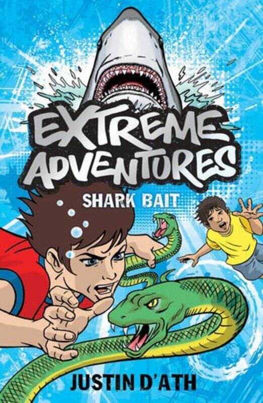 

Extreme Adventures Shark Bait by Justin DAth-Paperback