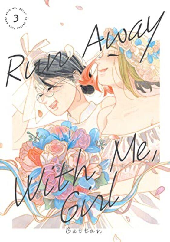 

Run Away With Me, Girl 3,Paperback,by:Battan