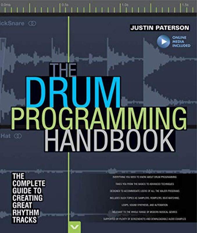 

The Drum Programming Handbook by Justin Paterson-Hardcover