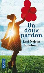 Un doux pardon.paperback,By :Lori Nelson SPIELMAN