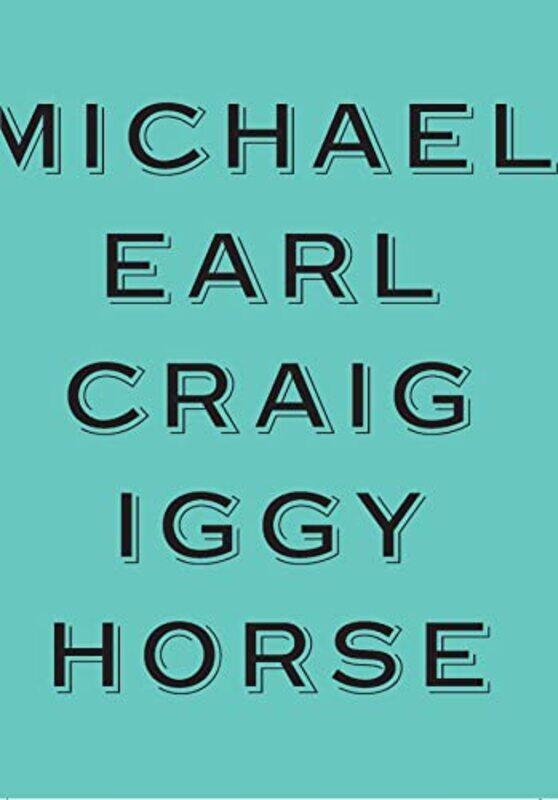 

Iggy Horse by Michael Earl Craig-Paperback