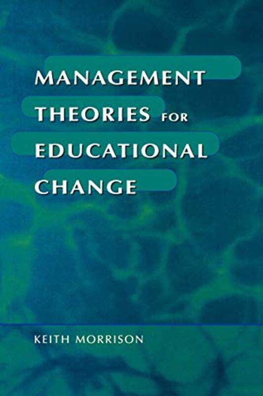 

Management Theories for Educational Change by Gabriella Mariotti-Paperback