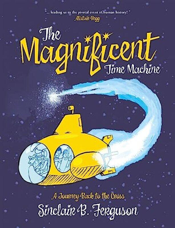 

The Magnificent Time Machine by Sinclair B Ferguson-Hardcover