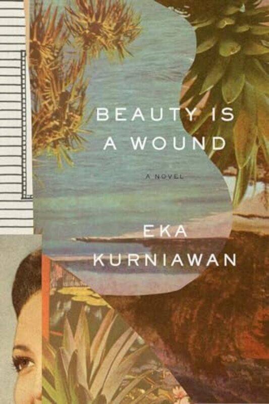 

Beauty Is a Wound by Eka KurniawanAnnie UCLA Tucker-Paperback