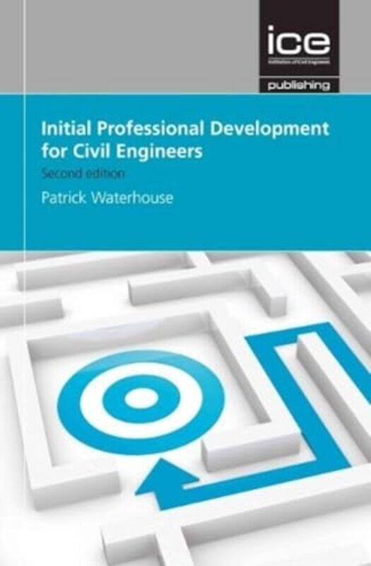 

Initial Professional Development for Civil Engineers by Patrick Waterhouse-Paperback