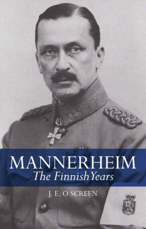 

Mannerheim by J E O Screen-Paperback