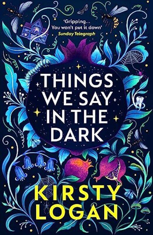 

Things We Say in the Dark by Kirsty Logan-Paperback
