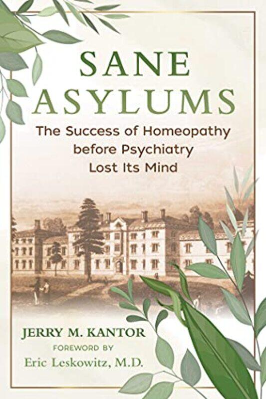 

Sane Asylums by Jerry M Kantor-Paperback