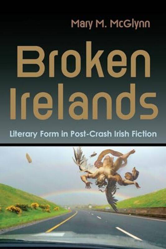 

Broken Irelands by Mary M McGlynn-Paperback