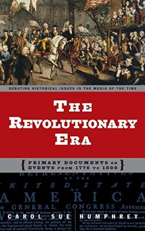 

The Revolutionary Era by Carol Sue Humphrey-Hardcover