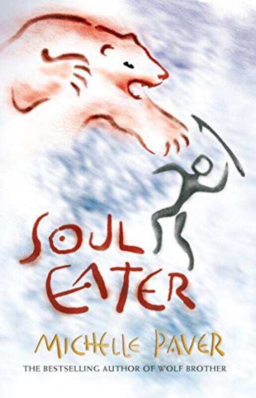 

Soul Eater (Chronicles of Ancient Darkness book 3),Paperback,by:Michelle Paver