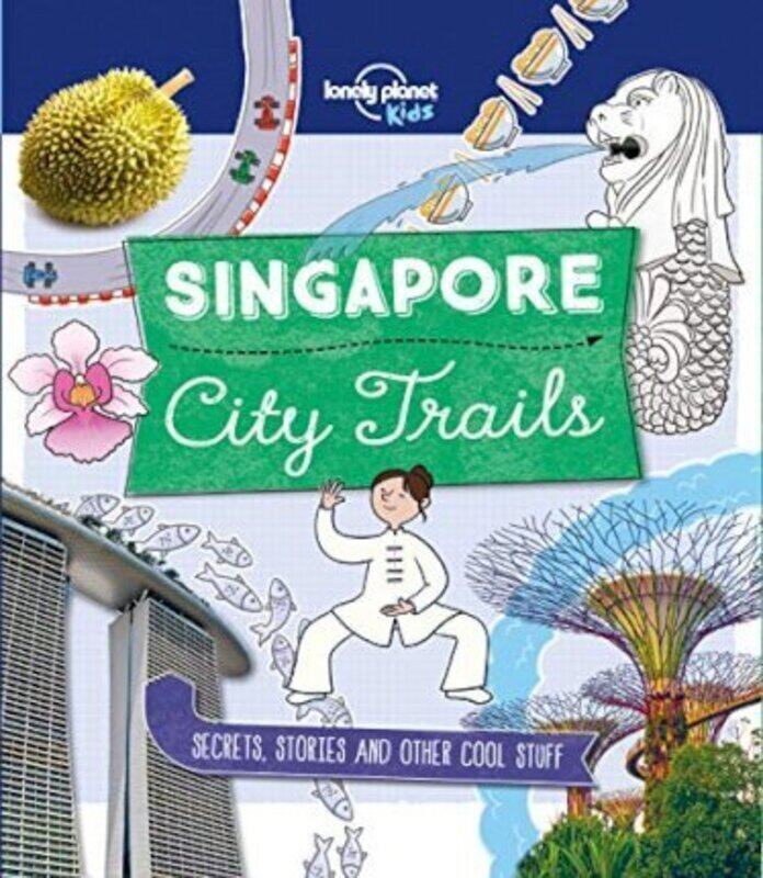 

City Trails - Singapore,Paperback,ByLonely Planet Kids