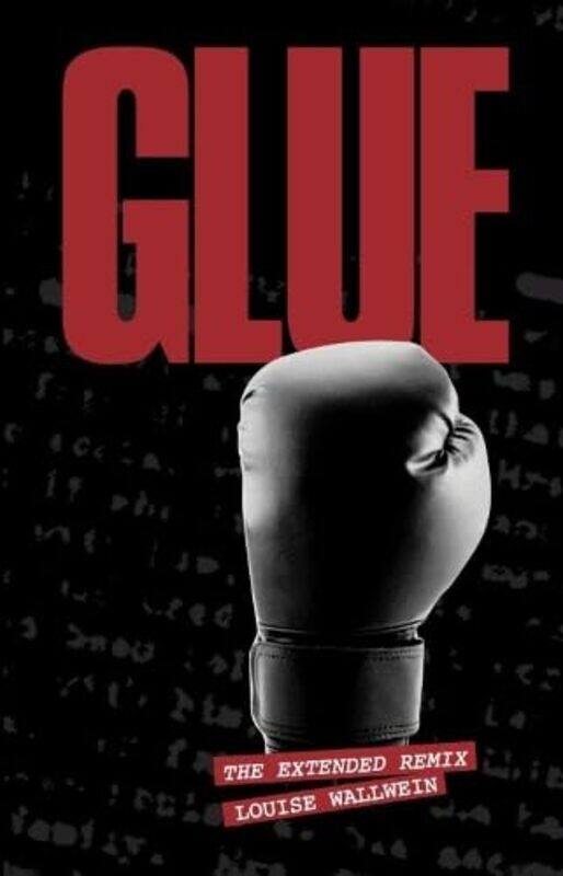 

Glue by Louise Wallwein-Paperback