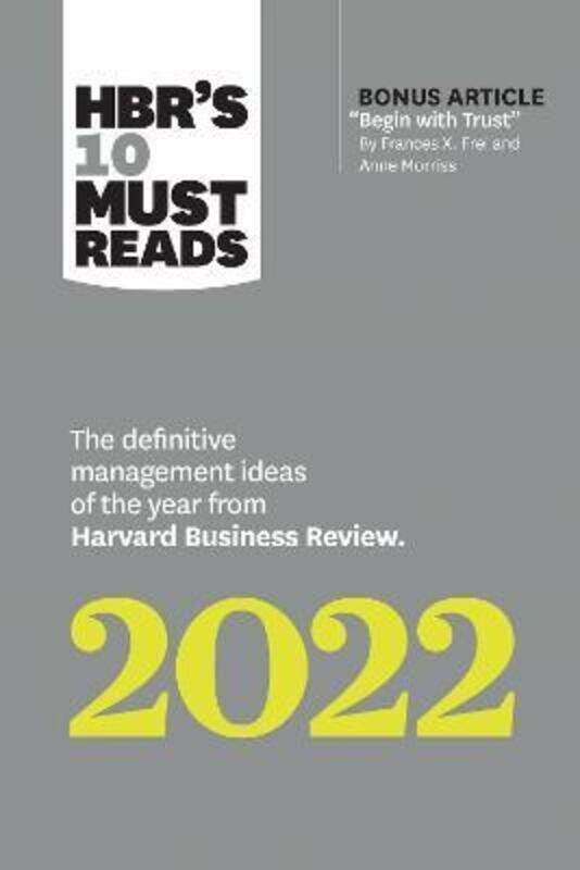 

HBR's 10 Must Reads 2022: The Definitive Management Ideas of the Year from Harvard Business Review (,Paperback, By:Harvard Business Review