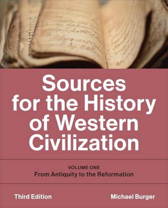 

Sources for the History of Western Civilization by Michael Burger-Paperback