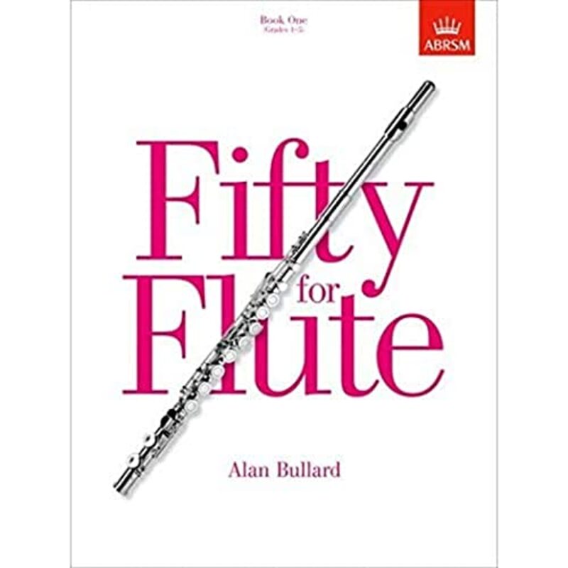Fifty For Flute Book One Grades 15 by Bullard, Alan Paperback