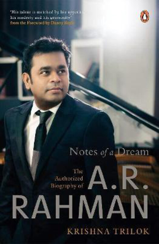 

Notes of a Dream: The Authorized Biography of A.R. Rahman, Hardcover Book, By: Krishna Trilok