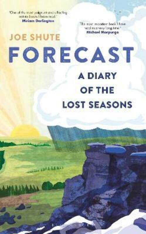 

Forecast: A Diary of the Lost Seasons, Hardcover Book, By: Joe Shute