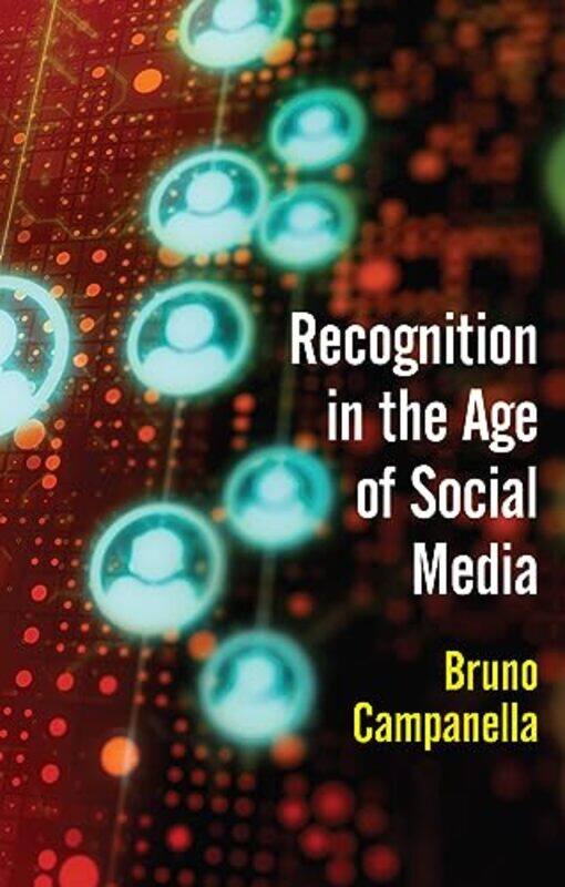 

Recognition in the Age of Social Media by Matthew Eagles-Hardcover