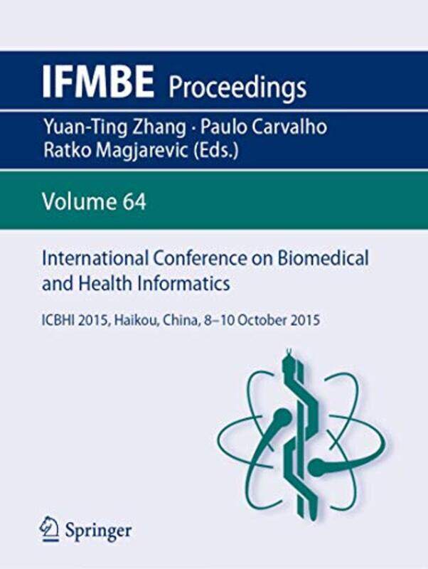 

International Conference on Biomedical and Health Informatics by Yuan-Ting ZhangPaulo CarvalhoRatko Magjarevic-Paperback