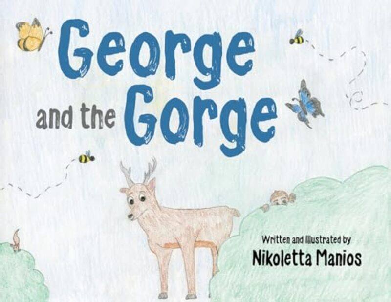 

George and the Gorge by Nikoletta Manios-Paperback