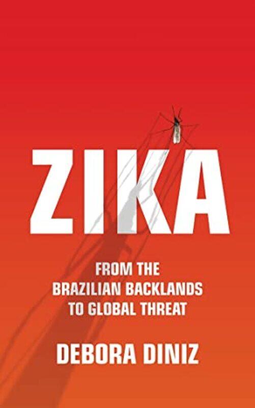 

Zika by Debora DinizDiane Grosklaus Whitty-Hardcover