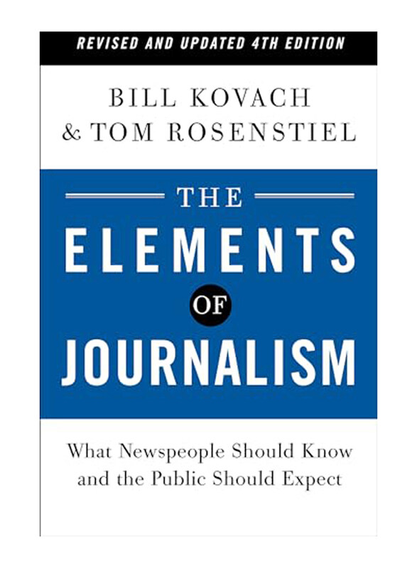 

Elements Of Journalism Revised & Updated, Paperback Book, By: Bill Kovach