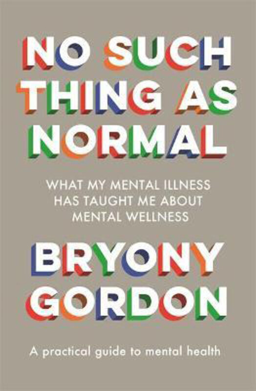 

No Such Thing as Normal: From the author of Glorious Rock Bottom, Hardcover Book, By: Bryony Gordon