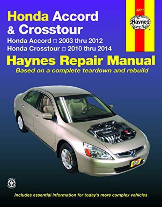 

Honda Accord & Crosstour (03-14): 2003-14 , Paperback by Haynes Publishing