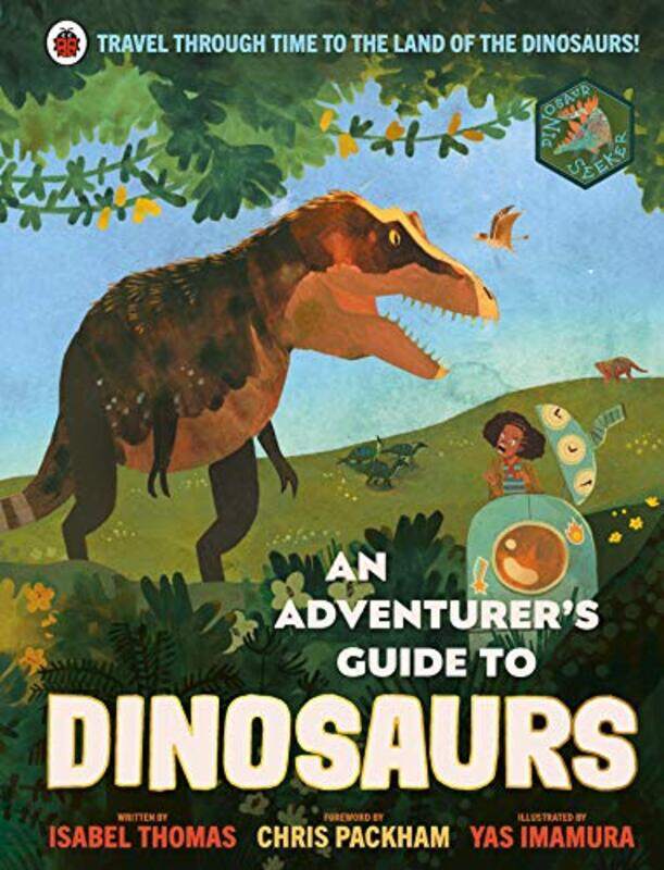 

An Adventurers Guide to Dinosaurs by Andrew Excelitas Technologies Corp United Kingdom WoodDr James Leonardo UK United Kingdom Babington-Hardcover