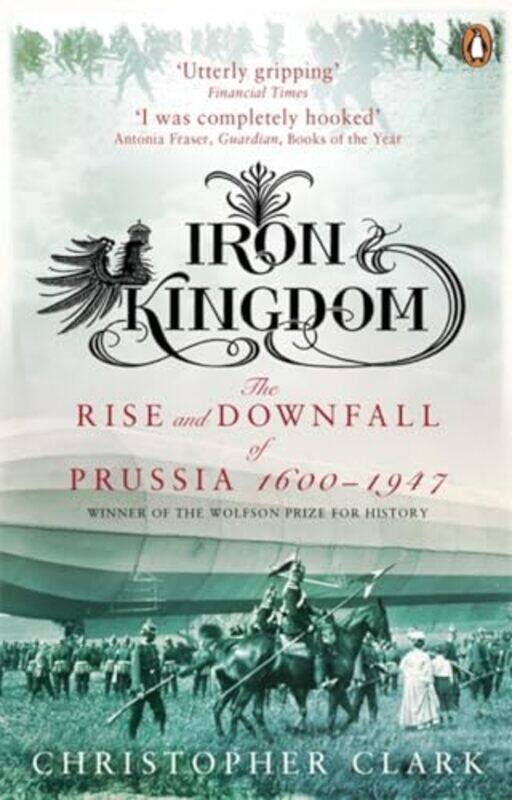 

Iron Kingdom by Christopher Clark-Paperback