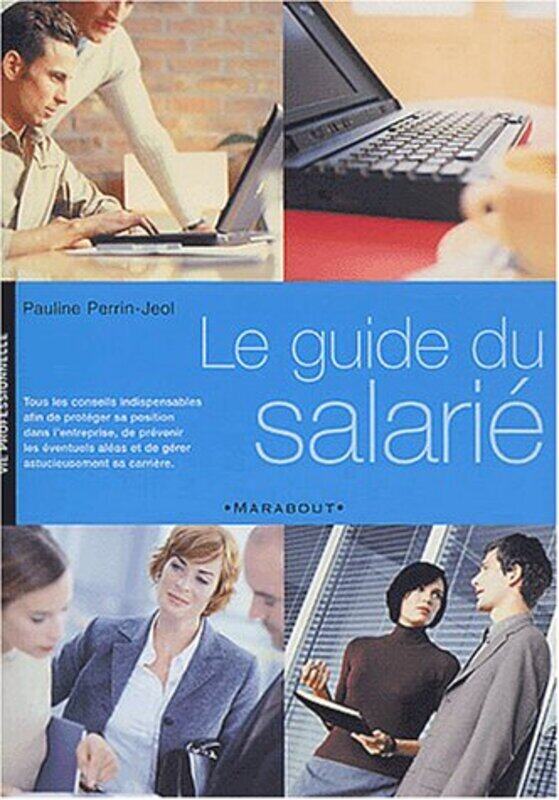 

Le guide du salari,Paperback by Pauline Perrin-Jeol