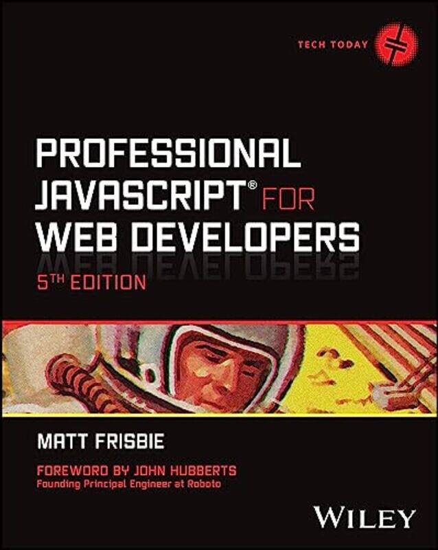 

Professional JavaScript for Web Developers by Gil Gilpatrick-Paperback