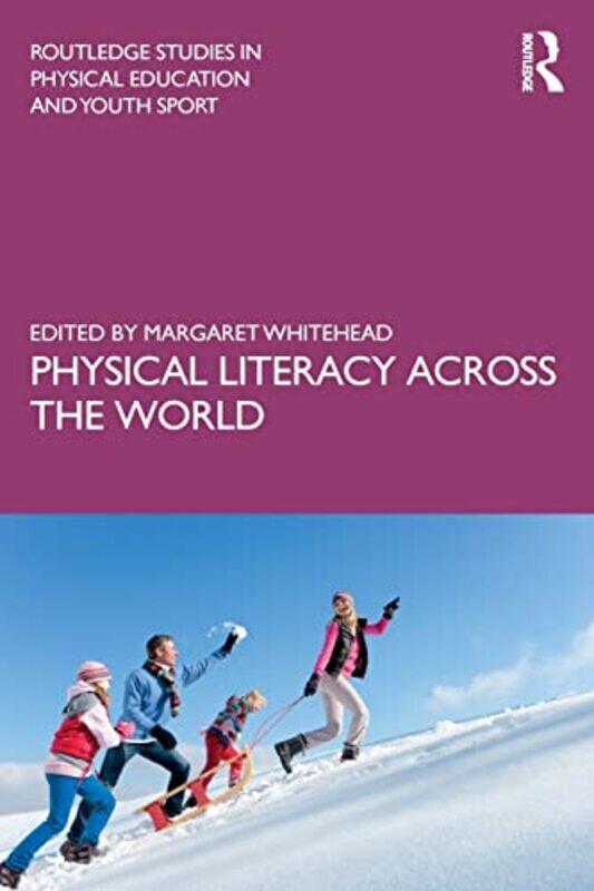 

Physical Literacy across the World by Margaret University of Bedfordshire, UK Whitehead-Paperback