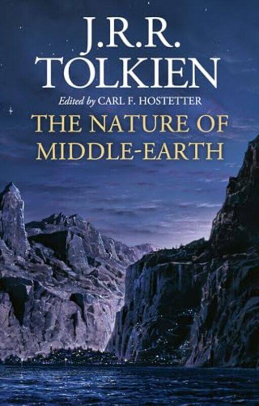 

The Nature of Middleearth by J R R TolkienCarl F Hostetter-Hardcover