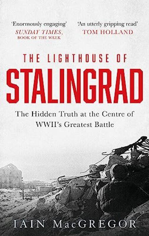 

The Lighthouse of Stalingrad by Iain MacGregor-Paperback