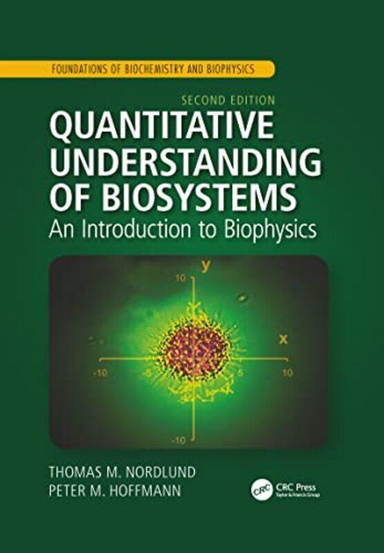 

Quantitative Understanding of Biosystems by Thomas M NordlundPeter M Hoffmann-Paperback