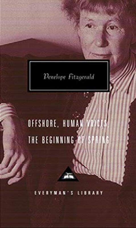 

Offshore Human Voices The Beginning Of Spring by Penelope Fitzgerald-Hardcover