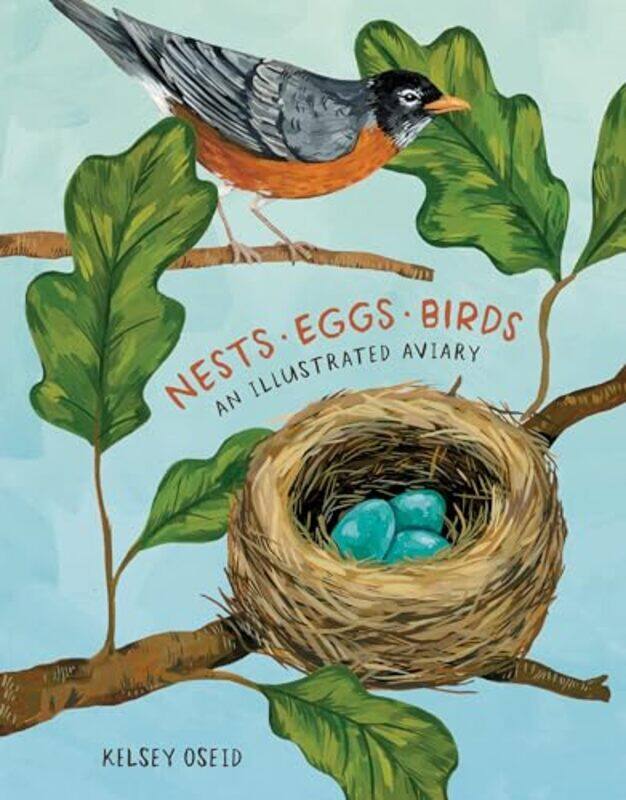 

Nests Eggs Birds by Kelsey Oseid-Hardcover