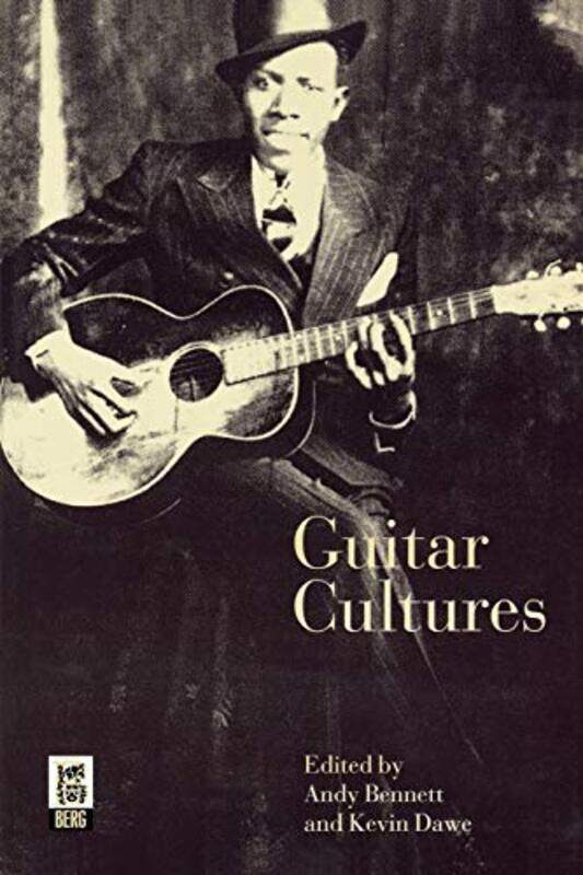 

Guitar Cultures by Andy BennettKevin Dawe-Paperback