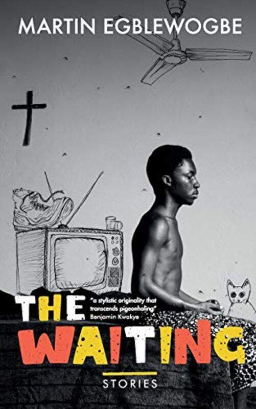 

The Waiting by Martin Egblewogbe-Paperback