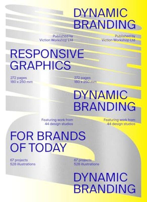 

Dynamic Branding Responsive And Adaptive Graphics For Brands Of Today By Victionary -Paperback