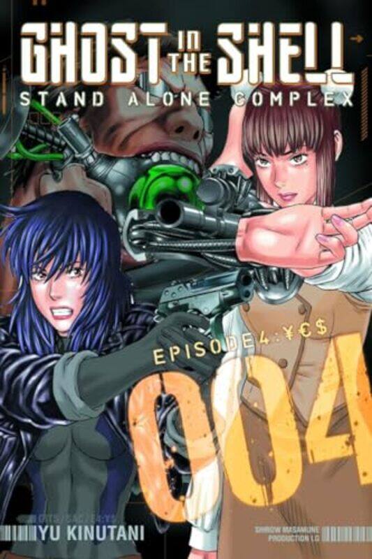 

Ghost In The Shell Stand Alone Complex 4 by Yu Kinutani-Paperback